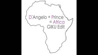 D'Angelo vs Prince - Africa - GiKu Edit