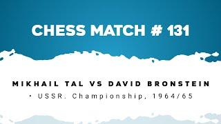 Mikhail Tal vs David Bronstein • USSR. Championship, 1964/65