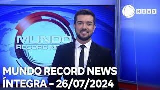 Mundo Record News - 26/07/2024