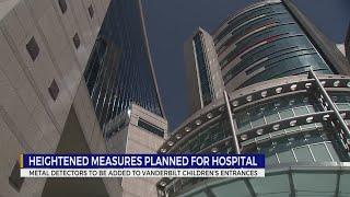 Heightened measures planned for Vanderbilt University Medical Center