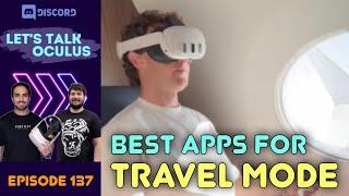 Best Apps When Using Quest 3's New Travel Mode - Let's Talk Oculus 137