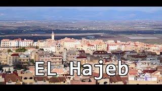 اكتشفوا مدينة الحاجب  المغرب DÉCOUVRONS LA VILLE D’EL HAJEB MAROC