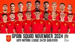 Spain's Squad For November 2024 | Spain Squad UEFA Nations League 24/25 Qualifiers