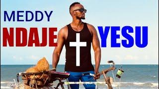 Meeddy - Ndaje Yesu