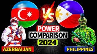  Philippines vs. Azerbaijan  Military Power Comparison (2024): Who's Stronger?