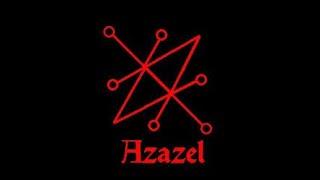 Invocation, Incantation & Sigil Of The Demon/Entity Azazel.