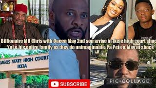 Billionaire MD Chris with Queen May 2nd son arrive in Ikeje high court shock Yul & his enitre family