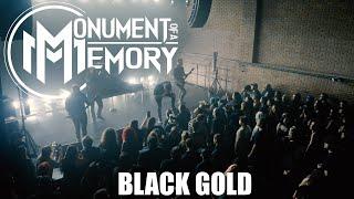 Monument Of A Memory - Black Gold (Official Music Video)