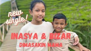 Inasya & Bizar | Di Masakin Mama | Official Music Video