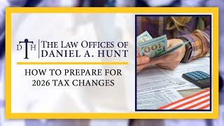 How to Prepare for 2026 Tax Changes