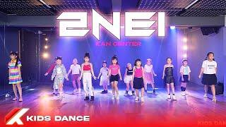 [2NE1 MASHUP - BABYMONSTER] KIDS DANCE - KAN CENTER | DẠY NHẢY CẦN THƠ ️