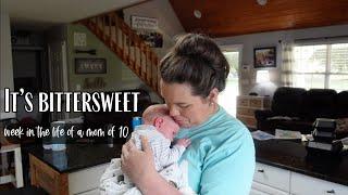 So bittersweet || week in the life of a mom of 10