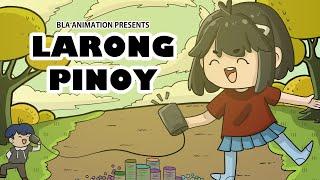 LARONG PINOY | PINOY ANIMATION | BLA ANIMATIONS FT  KAKANIN KUN