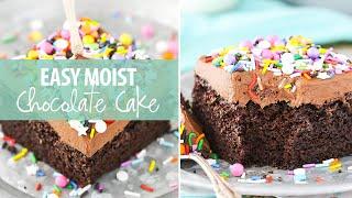 Easy Moist Chocolate Cake