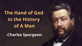 The Hand of God in the History of A Man - SpurgeonSermon