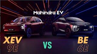 Mahindra BE 6e vs XEV 9e: Electric SUV Showdown