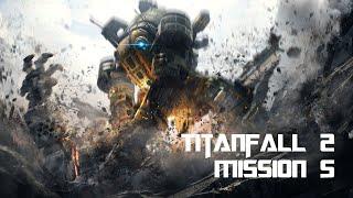 Titanfall 2 #mission5 [1080p 60FPS HD]