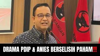 Drama PDIP Dan Anies Berselisih Paham!!!