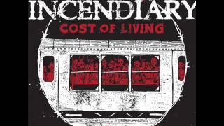 INCENDIARY - Cost Of Living 2013 [FULL ALBUM]