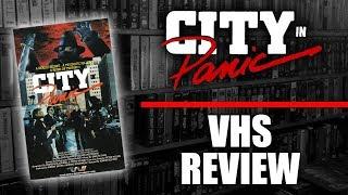 VHS Review #016: City in Panic (1987, Trans World Entertainment)