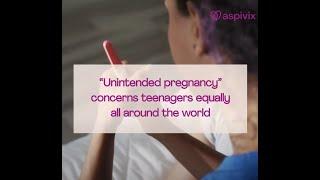 Teen Gynecology: The Fear of Unintended Pregnancies is a Global Concern