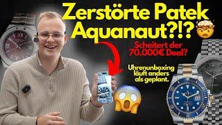 Luxusuhrenunboxing läuft anders als geplant. Patek mit "zu viel Liebe". VC Overseas, Aquanaut uvm.