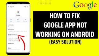 How To Fix Google App Not Working On Android