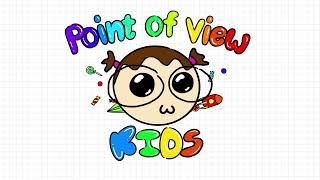 Point of View KIDS ... เร็วๆ นี้