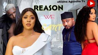 REASON WE CAN'T   (WOLE OJO PAMELA OKOYE COLLINS EJIKE , IJEOMA IKPO, PRETTY AMADI, #movie  #latest