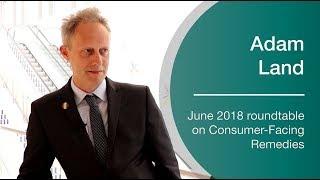 Consumer-facing remedies: Adam Land talks about demand-side problems affecting market competition