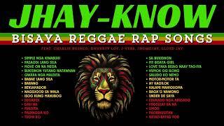 2020-2024 JHAY-KNOW BISAYA REGGAE RAP SONGS NON-STOP/COMPILATION | RVW