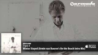 Triple A - Winter Stayed (Armin van Buuren's On the Beach Intro Mix)