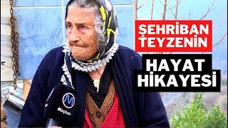 Şehriban Teyzenin Hayat Hikayesi