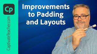 Adobe Captivate 12.4 Update - Improvements to Padding and Layouts
