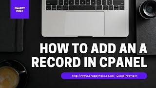 How to add an A record in cPanel