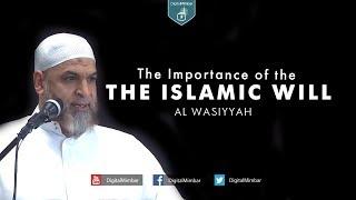 The Importance of the Islamic Will - Karim AbuZaid