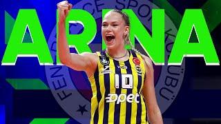 Arina's Moments of Brilliance for Fenerbahce Istanbul