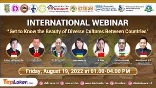 International Webinar : "Get to Know the Beauty of Diverse Cultures Between Countries"