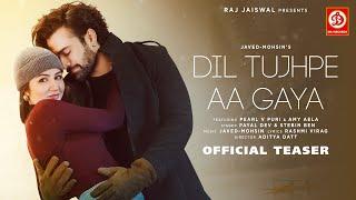 Dil Tujhpe Aa Gaya Teaser | Javed-Mohsin | Payal Dev, Stebin Ben | Rashmi V | Pearl V Puri, Amy Aela