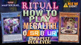 How to Play 0 SR 0 UR Megalith for Ritual Festival - Yu-Gi-Oh! Master Duel - Cheapest Event Deck