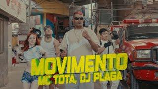 Movimento - DJ Plaga, MC Tota (Video Oficial)