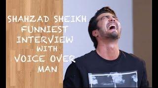 Funny Shehzad Sheikh interview with Voice Over Man - Episode 13