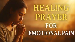 Healing Prayer For Emotional Pain #motivation