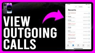 How to View Outgoing Calls on Your iPhone (How to Look at Call History On iPhone)