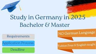 Study in Germany in 2025 | Tuition free bachelor and master programs in English language