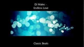 DJ Malec - Endless Love [HD - Techno Classic Song]