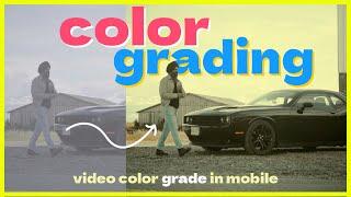 Cinematic Video COLOR GRADING in mobile  in Hindi