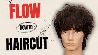 How to Get the FLOW Haircut