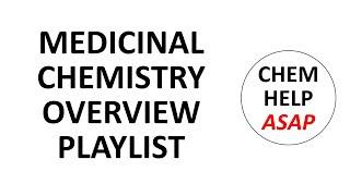 medicinal chemistry overview - playlist