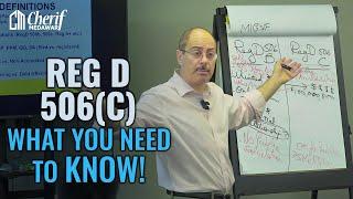 Reg D 506(C) - What You Need To Know! | @CherifMedawar